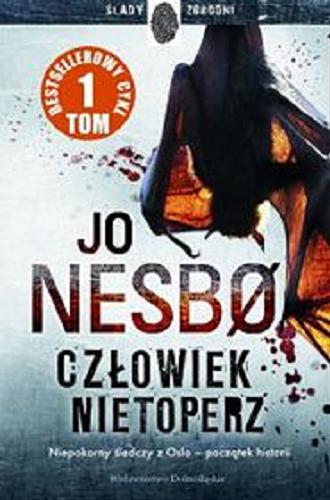 Okładka książki Człowiek nietoperz [E-book] / Jo Nesbo ; przełożyła [z norweskiego] Iwona Zimnicka.