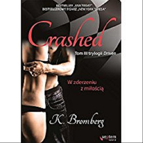 Okładka książki  Crashed : w zderzeniu z miłością  2