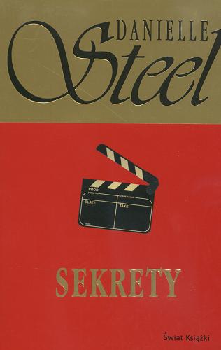 Okładka książki Sekrety / Danielle Steel ; z ang. przeł. Zofia Kierszys.