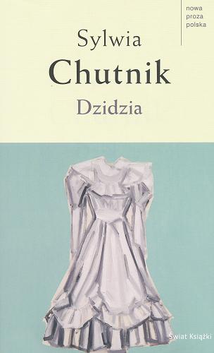 Okładka książki Dzidzia / Sylwia Chutnik.