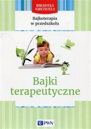 Okładka książki Bajki terapeutyczne / Maciejka Mazan ; [ilustracje Beata Zdęba].