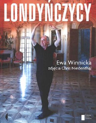 Okładka książki Londyńczycy / Ewa Winnicka ; [zdjęcia Chris Niedenthal].