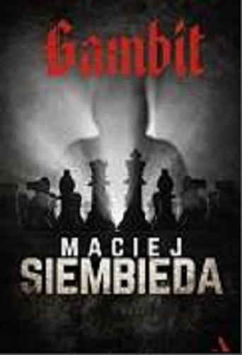 Okładka książki Gambit / Maciej Siembieda.