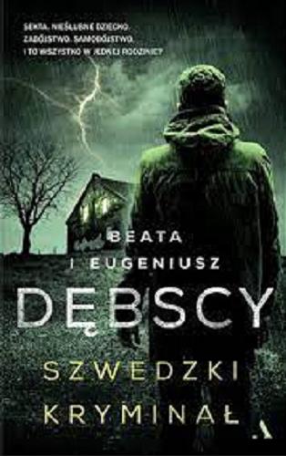 Okładka książki Szwedzki kryminał / Beata i Eugeniusz Dębscy.