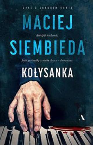 Okładka książki Kołysanka / Maciej Siembieda.