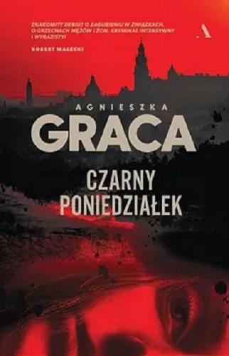 Okładka książki Czarny poniedziałek / Agnieszka Graca.