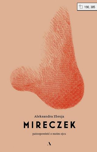 Okładka książki Mireczek : patoopowieść o moim ojcu 