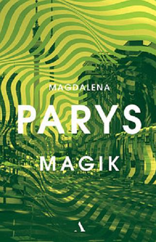Okładka  Magik / Magdalena Parys.