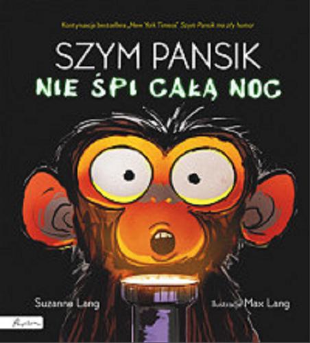 Okładka książki  Szym Pansik nie śpi całą noc  4