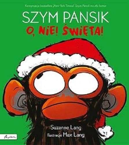Okładka książki  Szym Pansik o, nie! Święta!  6