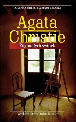 Okładka książki Pięć małych świnek / Agata Christie ; przeł. z ang. Izabella Kulczycka-Dąmbska.