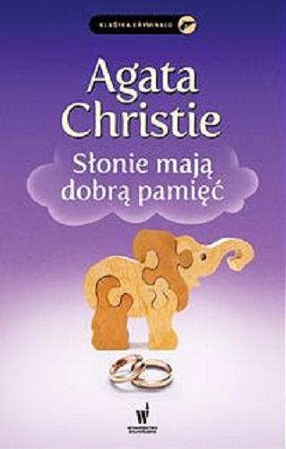 Okładka książki Słonie mają dobrą pamięć / Agata Christie ; przełożyła z angielskiego Agnieszka Bihl.