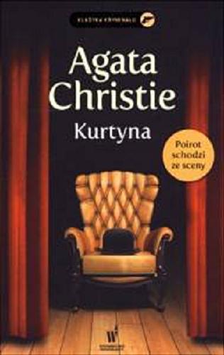 Okładka książki Kurtyna / Agata Christie ; przełożyła z angielskiego Anna Szeryńska.