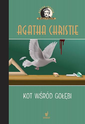 Okładka książki Kot wśród gołębi / Agatha Christie ; przełożyła z angielskiego Krystyna Bockenheim.