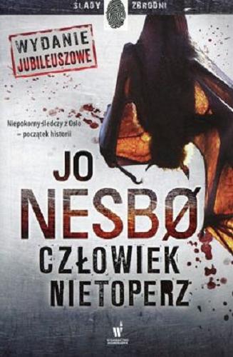 Okładka książki Człowiek nietoperz / Jo Nesb? ; przełożyła z norweskiego Iwona Zimnicka.