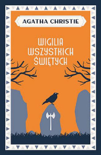 Okładka książki Wigilia Wszystkich Świętych / Agatha Christie ; przełożył z angielskiego Krzysztof Masłowski.