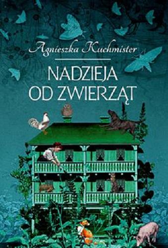 Okładka książki Nadzieja od zwierząt / Agnieszka Kuchmister.