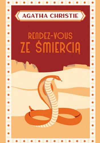 Okładka książki Rendez-vous ze śmiercią / Agatha Christie ; przełożył z angielskiego Tadeusz Jan Dehnel.