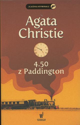 Okładka książki 4.50 z Paddington / Agata Christie ; przełożył z angielskiego Tomasz Cioska.
