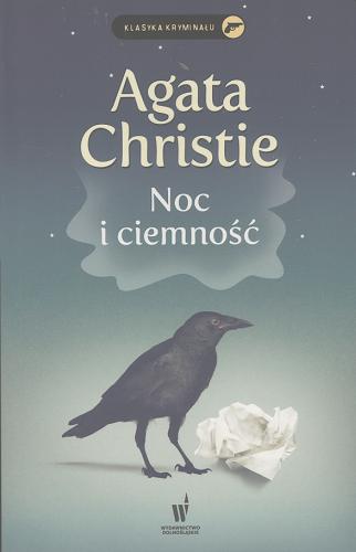 Okładka książki Noc i ciemność / Agata Christie ; przełożyła z angielskiego Anna Mencwel.