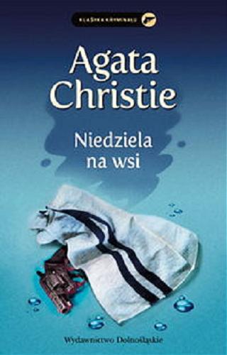 Okładka książki Niedziela na wsi / Agatha Christie ; przełożyła z angielskiego Jolanta Bartosik.