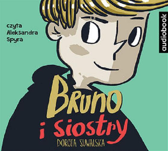 Okładka książki  Bruno i siostry [Dokument dźwiękowy]  2