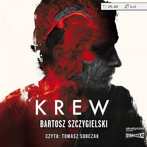 Okładka książki Krew [E-audiobook] / Bartosz Szczygielski.