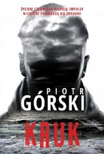 Okładka książki Kruk / Piotr Górski.
