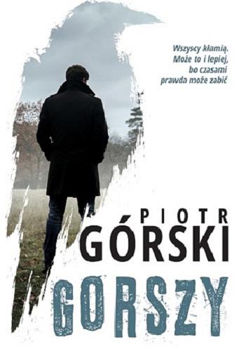 Okładka książki Gorszy / Piotr Górski.