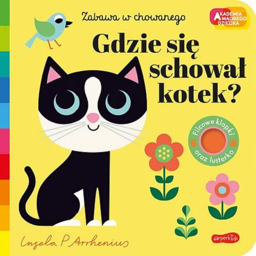 Okładka książki Gdzie się schował kotek? / [ilustracje] Angela P Arrhenius ; [tłumaczenie: Katarzyna Moga].