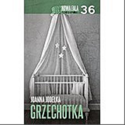 Okładka książki Grzechotka / Joanna Jodełka.