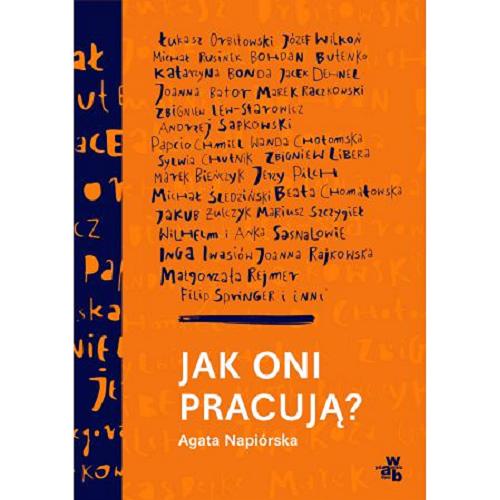 Okładka książki  Jak oni pracują : rozmowy o pracy, pasji i codziennych sprawach polskich twórców  2
