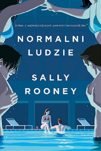 Okładka książki Normalni ludzie / Sally Rooney ; przełożył Jerzy Kozłowski.