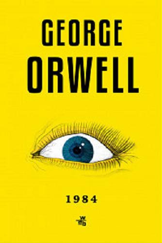 Okładka książki 1984 / George Orwell ; przełożyła Dorota Konowrocka-Sawa.