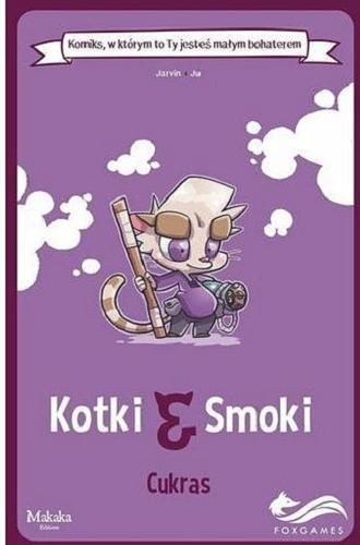 Okładka książki  Kotki & smoki : Cukras  1
