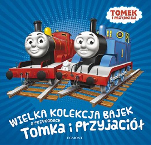 Okładka książki  Wielka kolekcja bajek o przygodach Tomka i przyjaciół  4