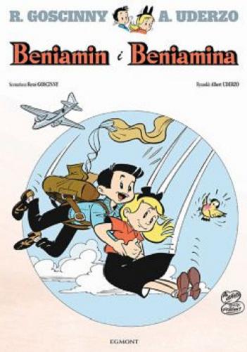 Okładka książki Beniamin i Beniamina / scenariusz: René Goscinny ; rysunki: Albert Uderzo ; [tłumaczenie z języka francuskiego: Marek Puszczewicz].