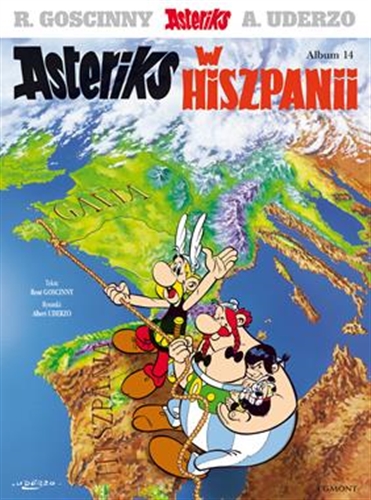 Okładka  Asteriks w Hiszpanii / tekst René Goscinny ; rysunki Albert Uderzo ; [przekład z języka francuskiego Jolanta Sztuczyńska].