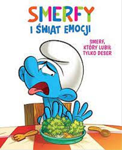 Okładka książki  Smerf, który lubił tylko deser  11