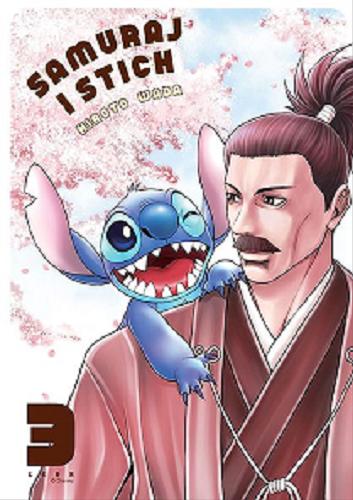 Okładka  Samuraj i Stich. 3 / [scenariusz i rysunki:] Hiroto Wada ; [przekład z języka japońskiego: Alex Hagemann] ; Disney.