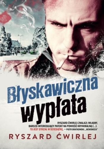 Okładka książki Błyskawiczna wypłata [E-book] / Ryszard Ćwirlej.