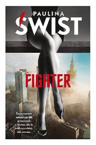 Okładka książki Fighter / Paulina Świst.