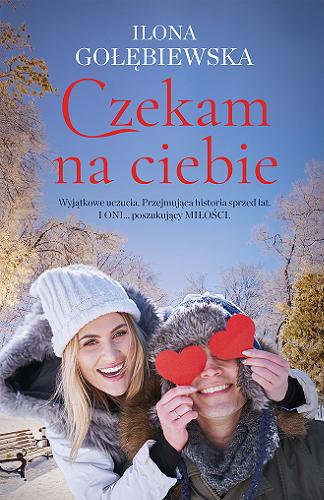 Okładka książki Czekam na ciebie / Ilona Gołębiewska.