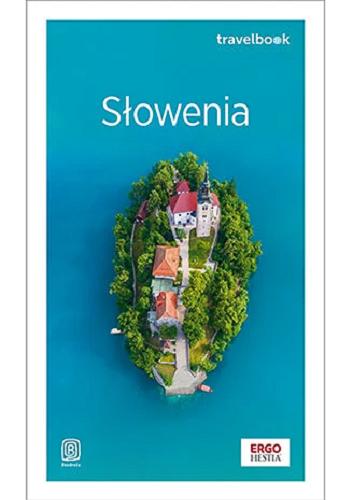 Okładka książki Słowenia / [autor przewodnika: Krzysztof Bzowski].