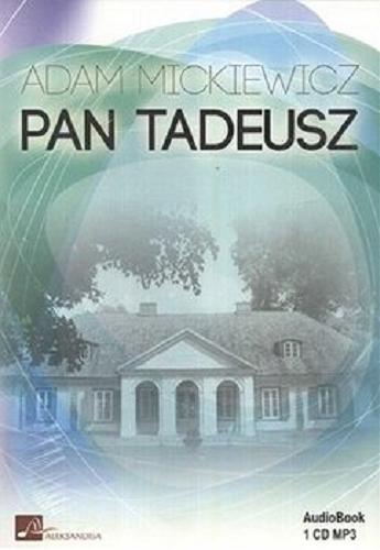 Okładka książki Pan Tadeusz / Adam Mickiewicz.