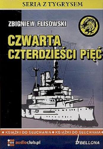 Okładka książki Czwarta czterdzieści pięć. [Dokument dźwiękowy] CD 2 / Zbigniew Flisowski.