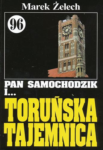 Okładka książki Toruńska tajemnica / Marek Żelech ; ilustracje Mieczysław Sarna.