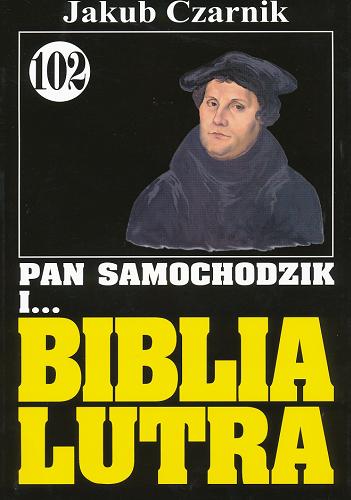 Okładka książki Biblia Lutra / Jakub Czarnik.