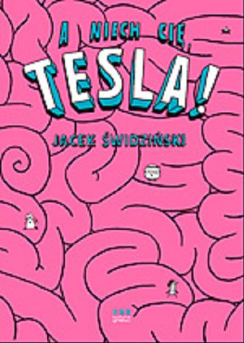 Okładka książki  A niech cię, Tesla!  1