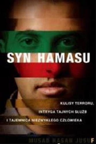 Okładka książki Syn Hamasu / Mosab Hassan Jusuf, Ron Brackin ; [tłumaczenie Anna Kurzępa].